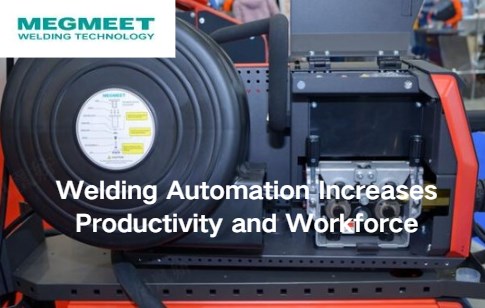 Welding Automation Increases Productivity and Workforce.jpg